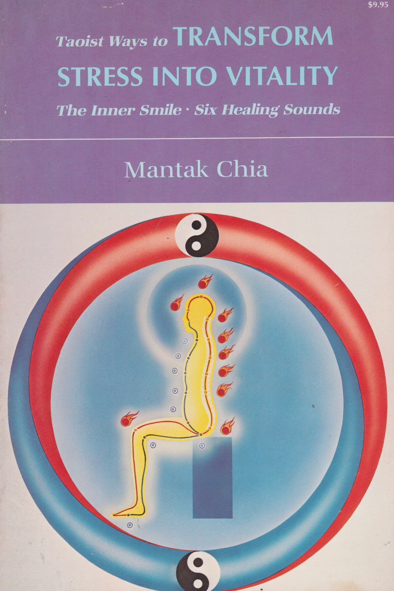 Taoist Ways to Transform Stress into Vitality: The Inner Smile Six Healing Sounds Book by Mantak Chia (Preowned)