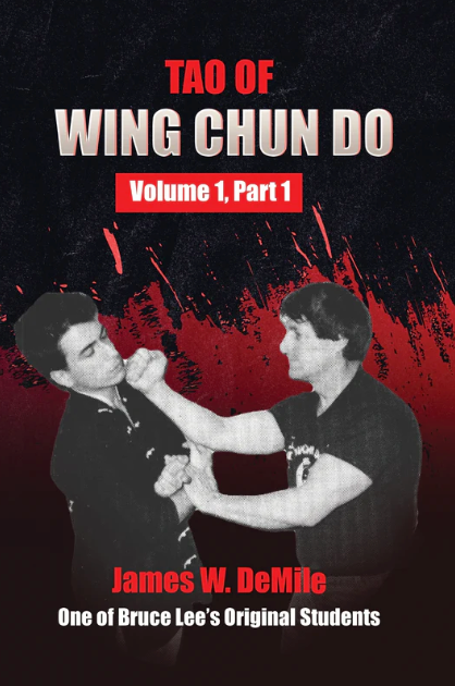 Tao of Wing Chun Do Vol 1 Part 1 Book by James DeMile