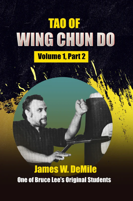 Tao of Wing Chun Do Vol 1 Part 2 Book by James DeMile