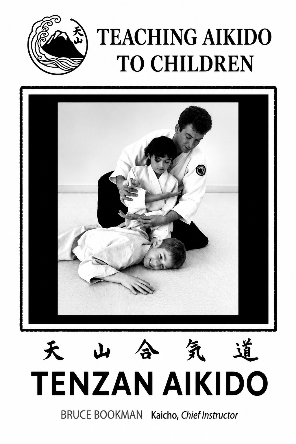 Teaching Aikido to Children DVD by Bruce Bookman