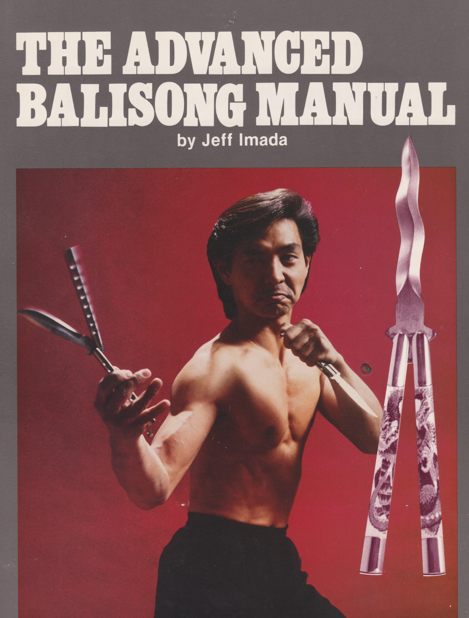 The Advanced Balisong Manual Book by Jeff Imada (Preowned)