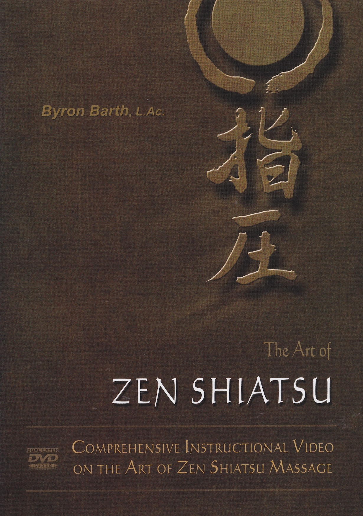 The Art of Zen Shiatsu DVD by Byron Barth