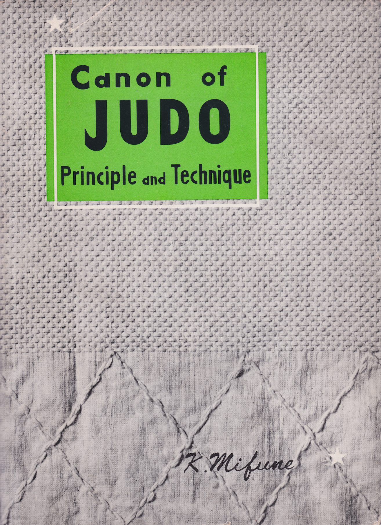 The Canon of Judo: Classic Teachings on Principles and Techniques Book by Kyuzo Mifune (1st Edition)(Hardcover)