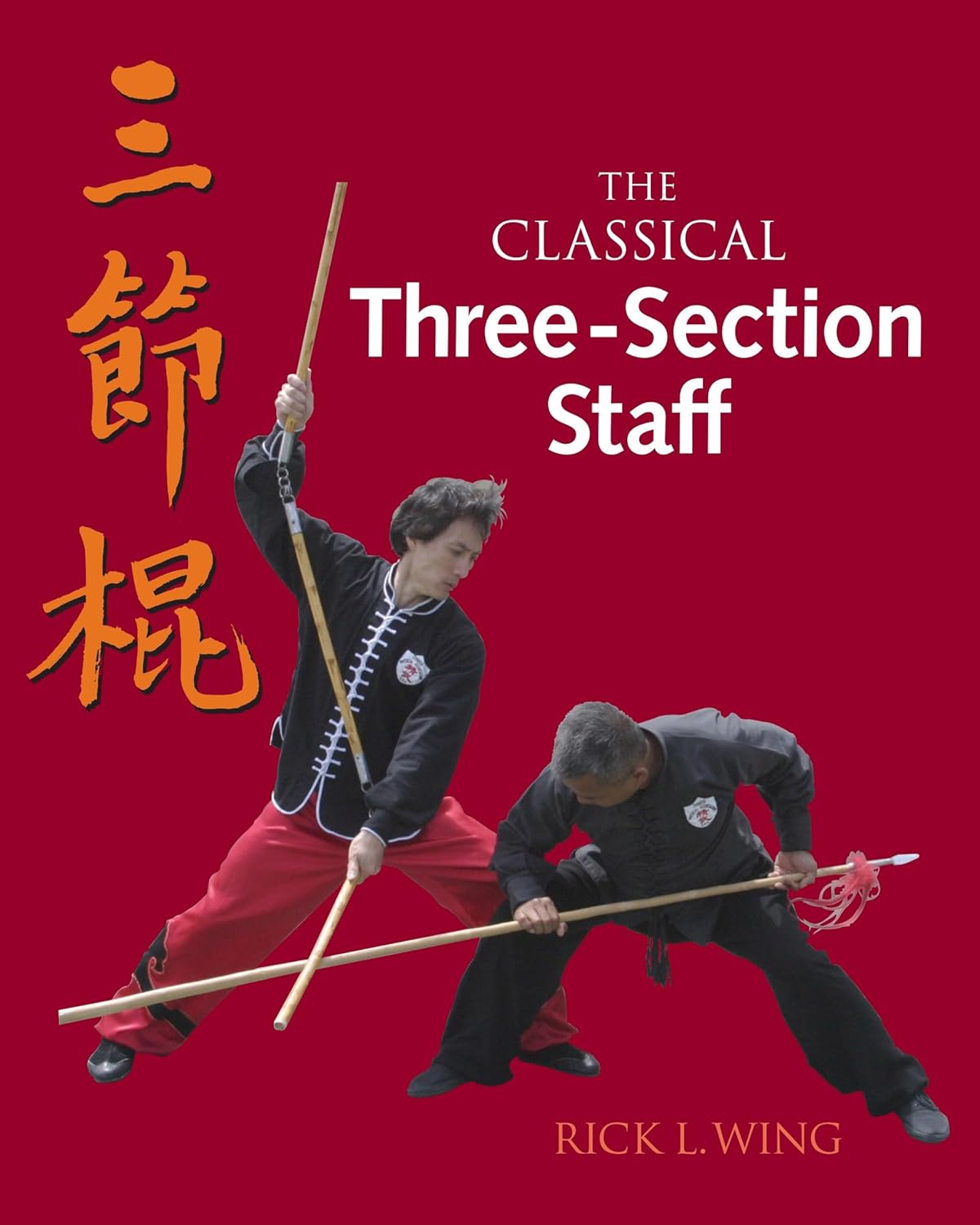 The Classical Three-Section Staff Book by Rick Wing