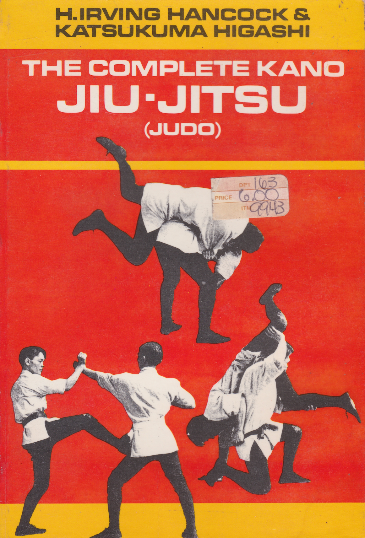 The Complete Kano Jiu-Jitsu (Judo) Book by H Irving Hancock & Katsukuma Higashi (Preowned)