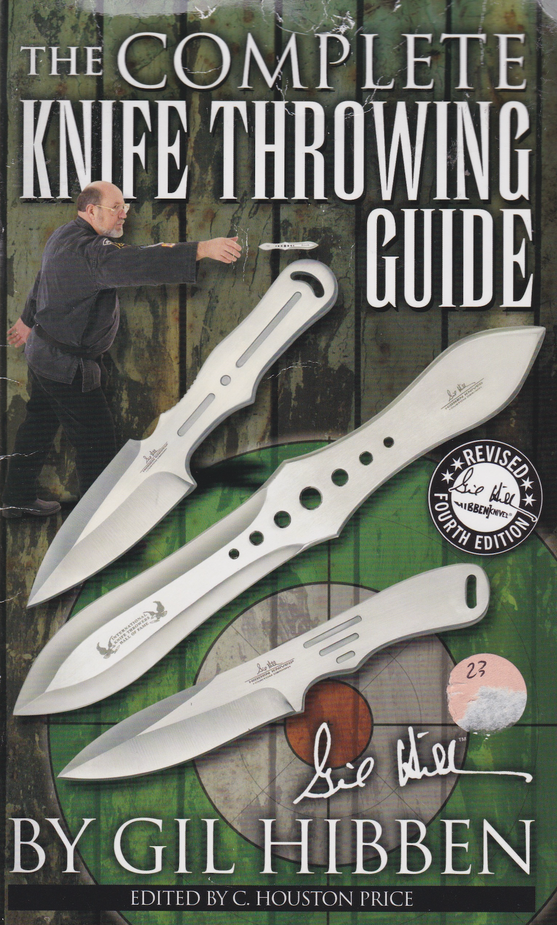 The Complete Knife Throwing Guide Book by Gil Hibben (Preowned)