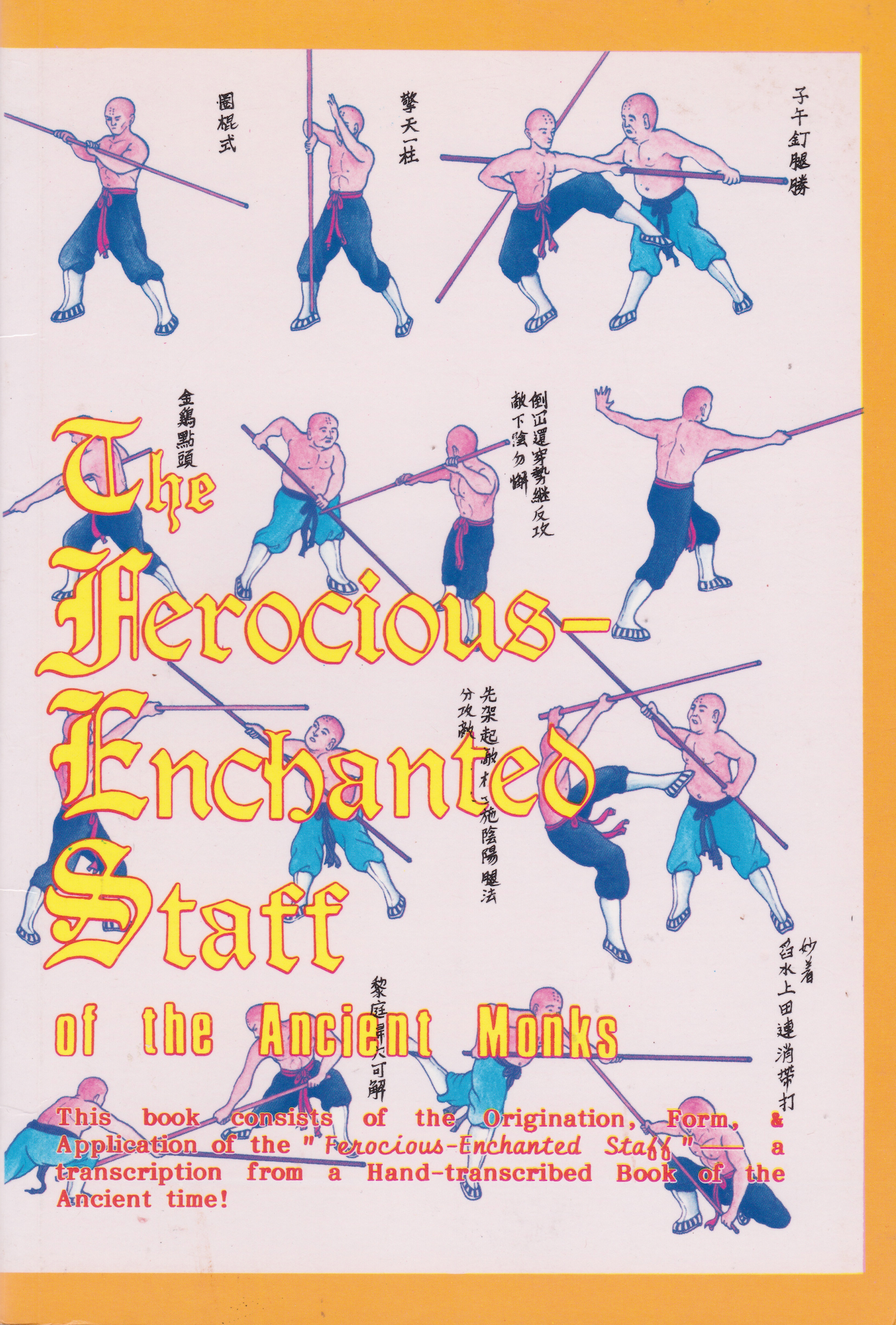 The Ferocious Enchanted Staff of the Ancient Monks Book by Leung Ting (Preowned)