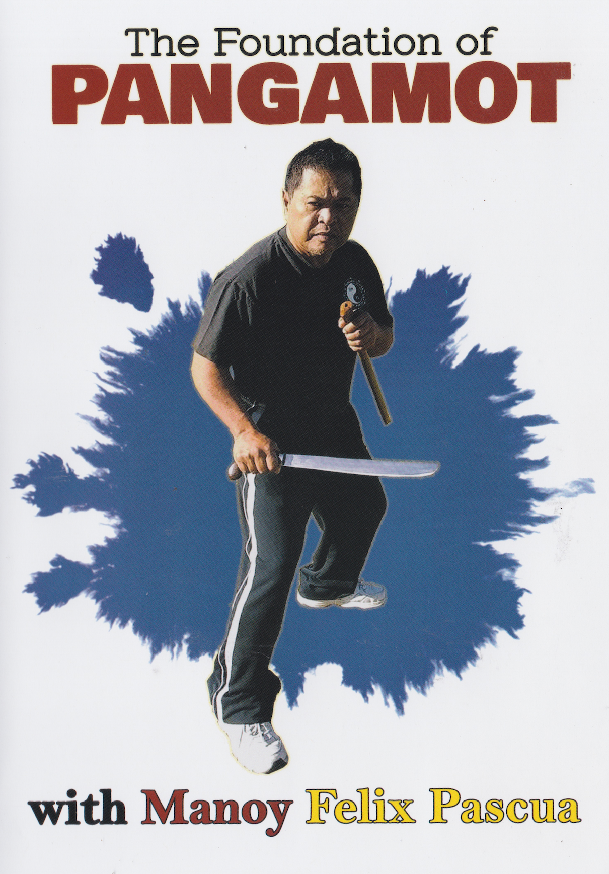 The Foundation of Pangamot Knives DVD by Manoy Felix Pascua