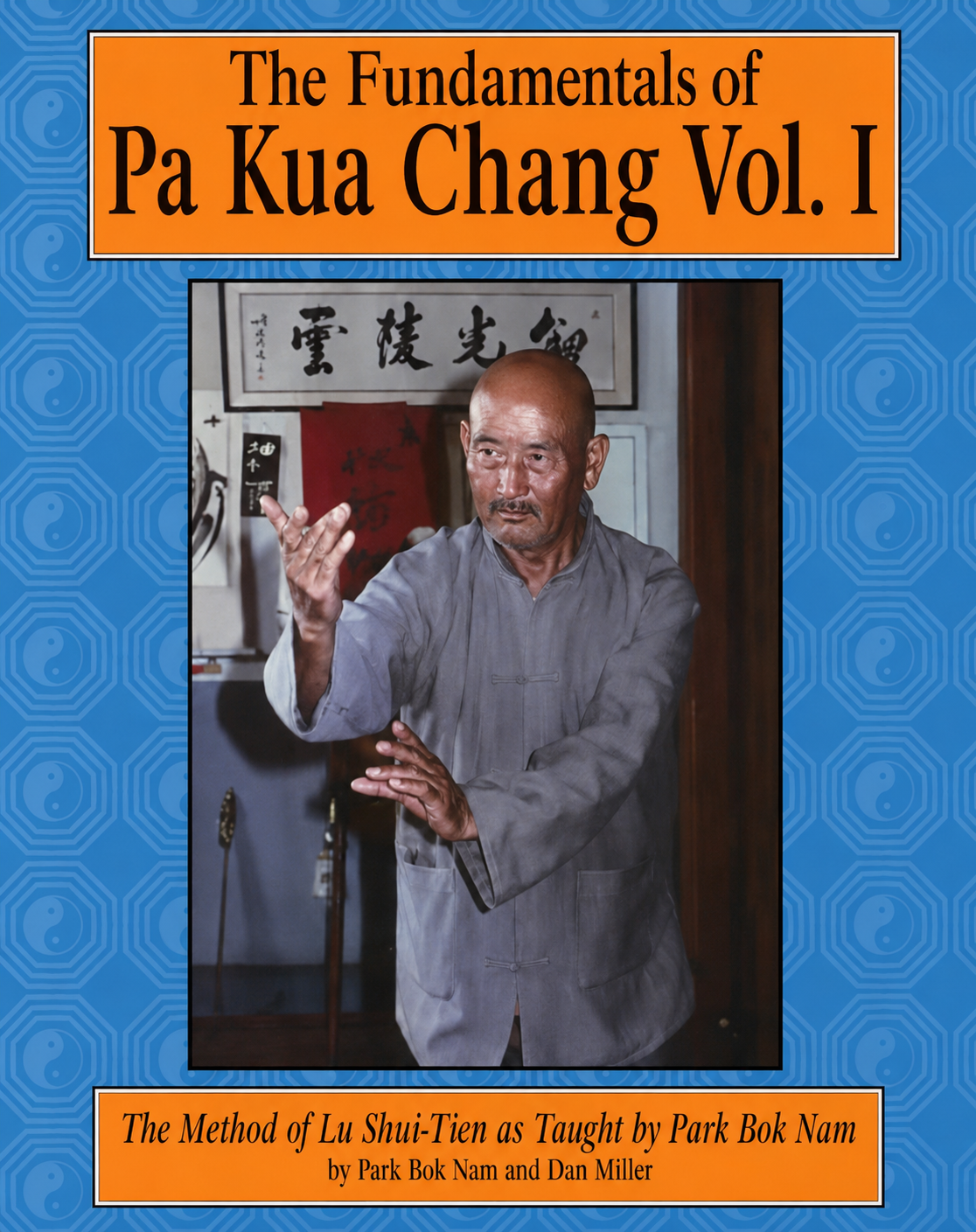 The Fundamentals of Pa Kua Chang Book 1 by Bok Nam Park (Preowned)