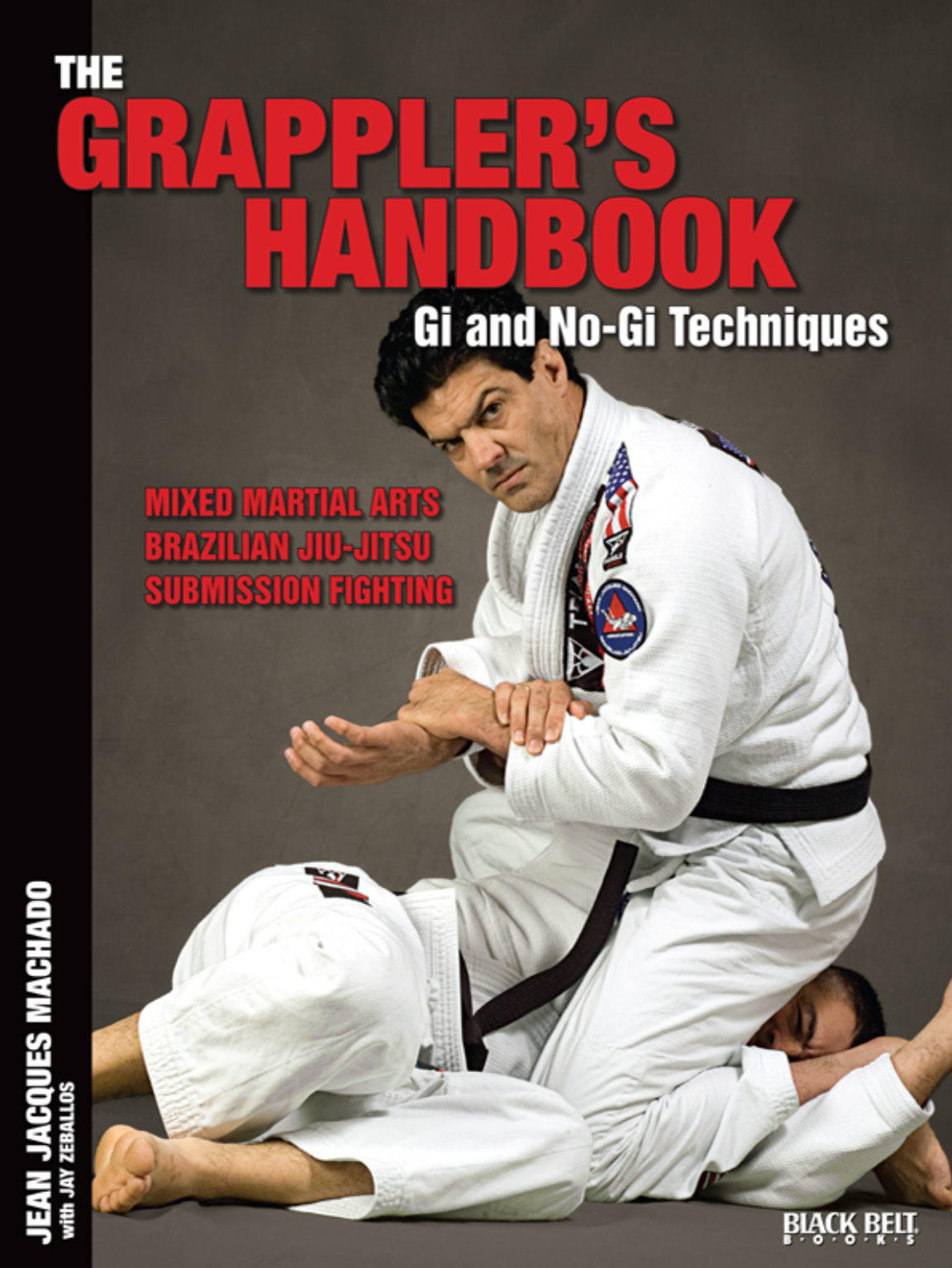 The Grappler's Handbook 1 Gi & Nogi Techniques Book by Jean Jacques Machado (Preowned)