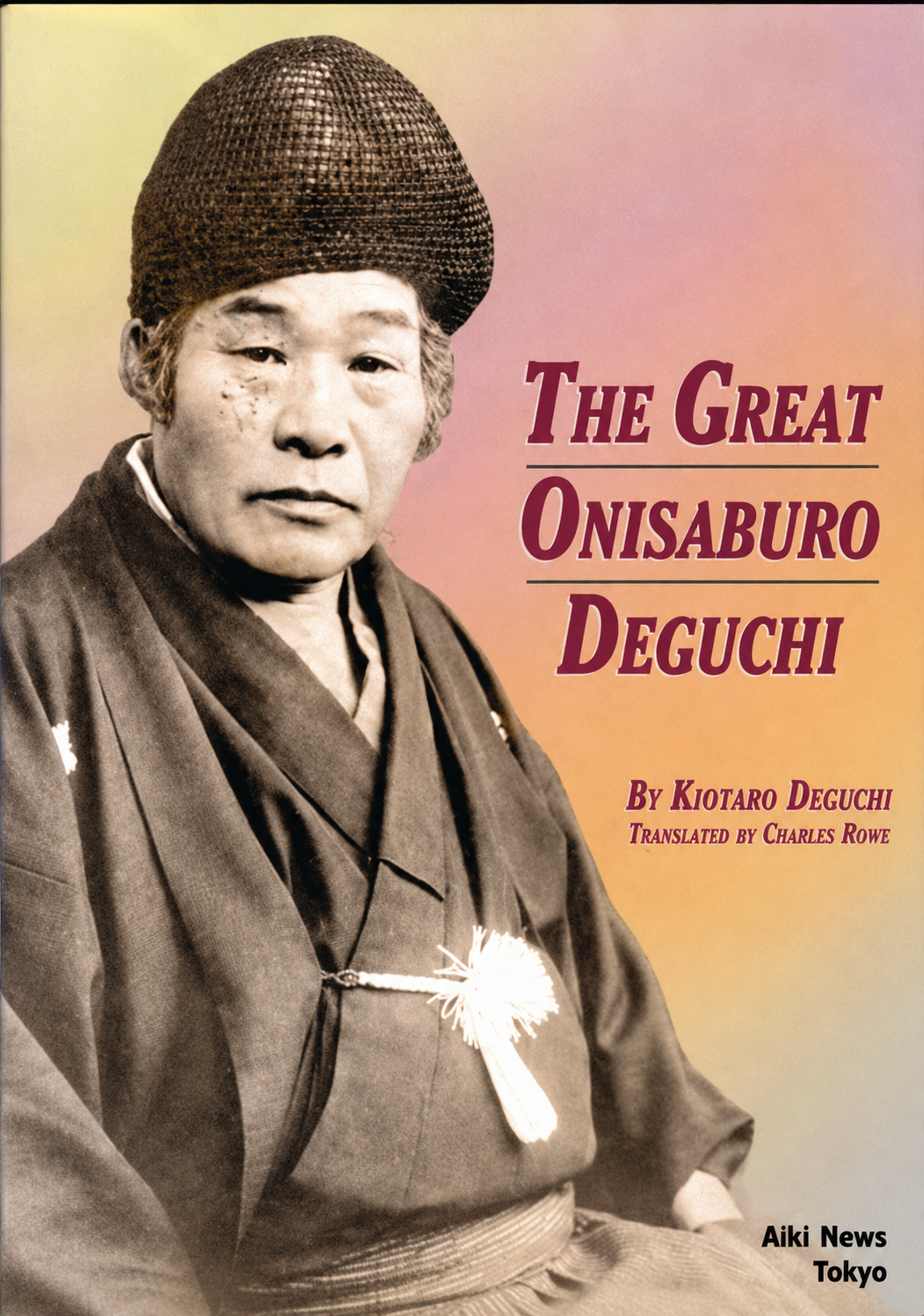 The Great Onisaburo Deguchi Book by Kyotaro Deguchi