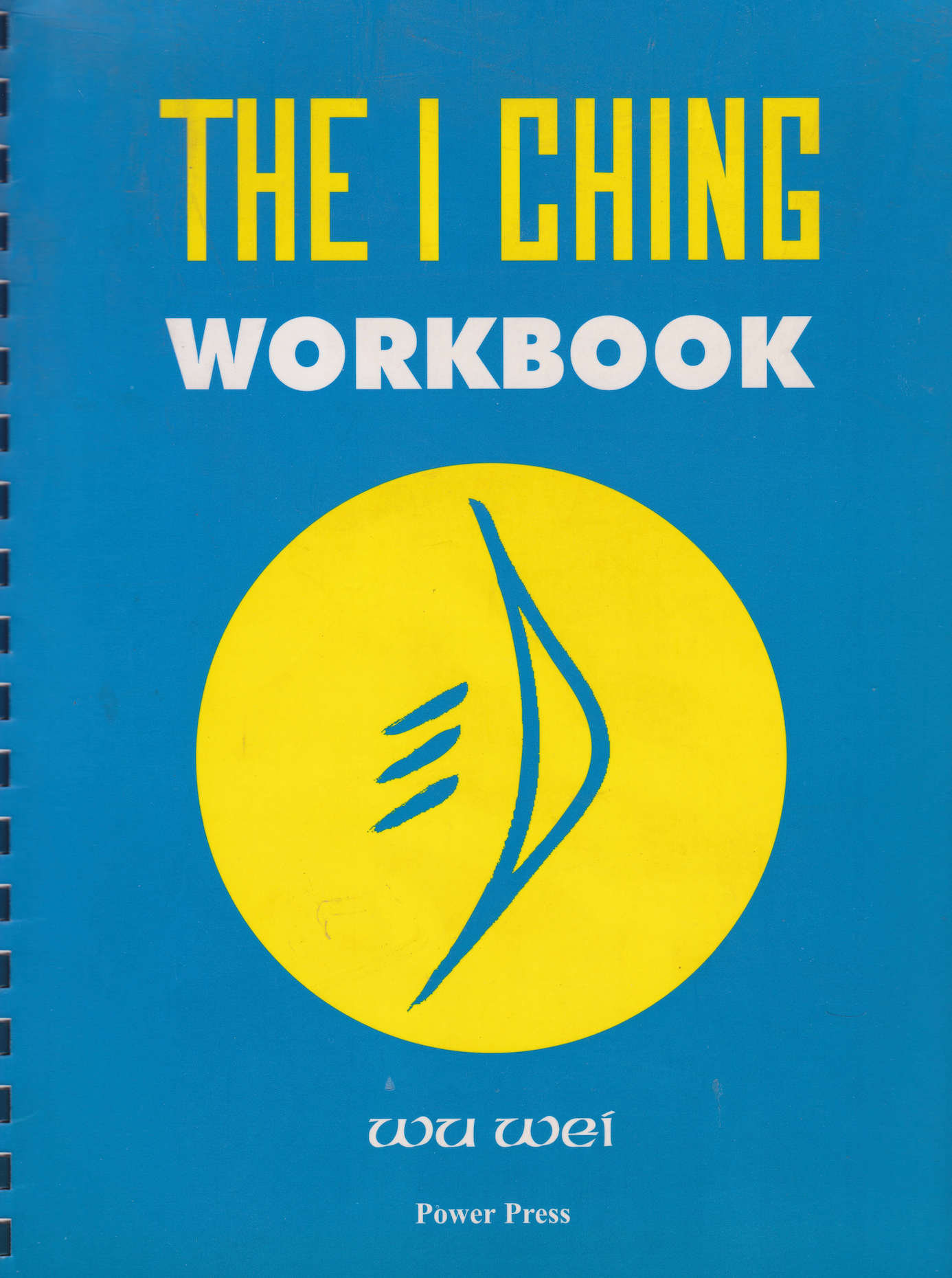 The I-Ching Workbook by Wu Wei (Preowned)