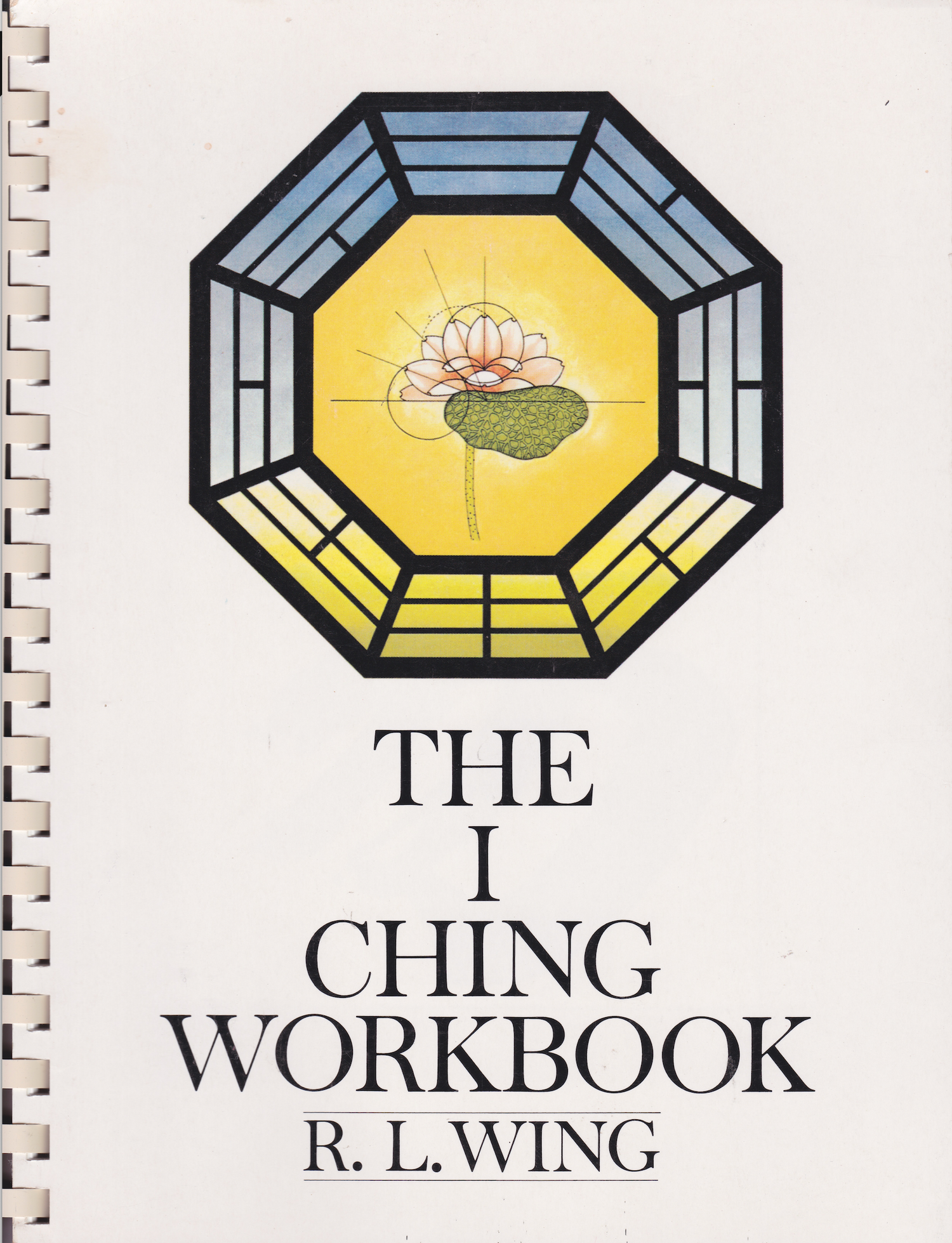 The I Ching Workbook by R. L. Wing (Preowned)