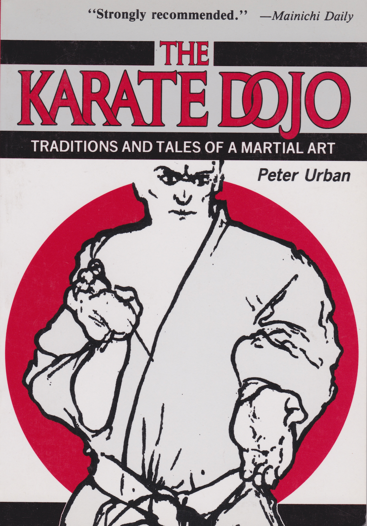 The Karate Dojo: Traditions and Tales of a Martial Art Book by Keith Urban (Preowned)