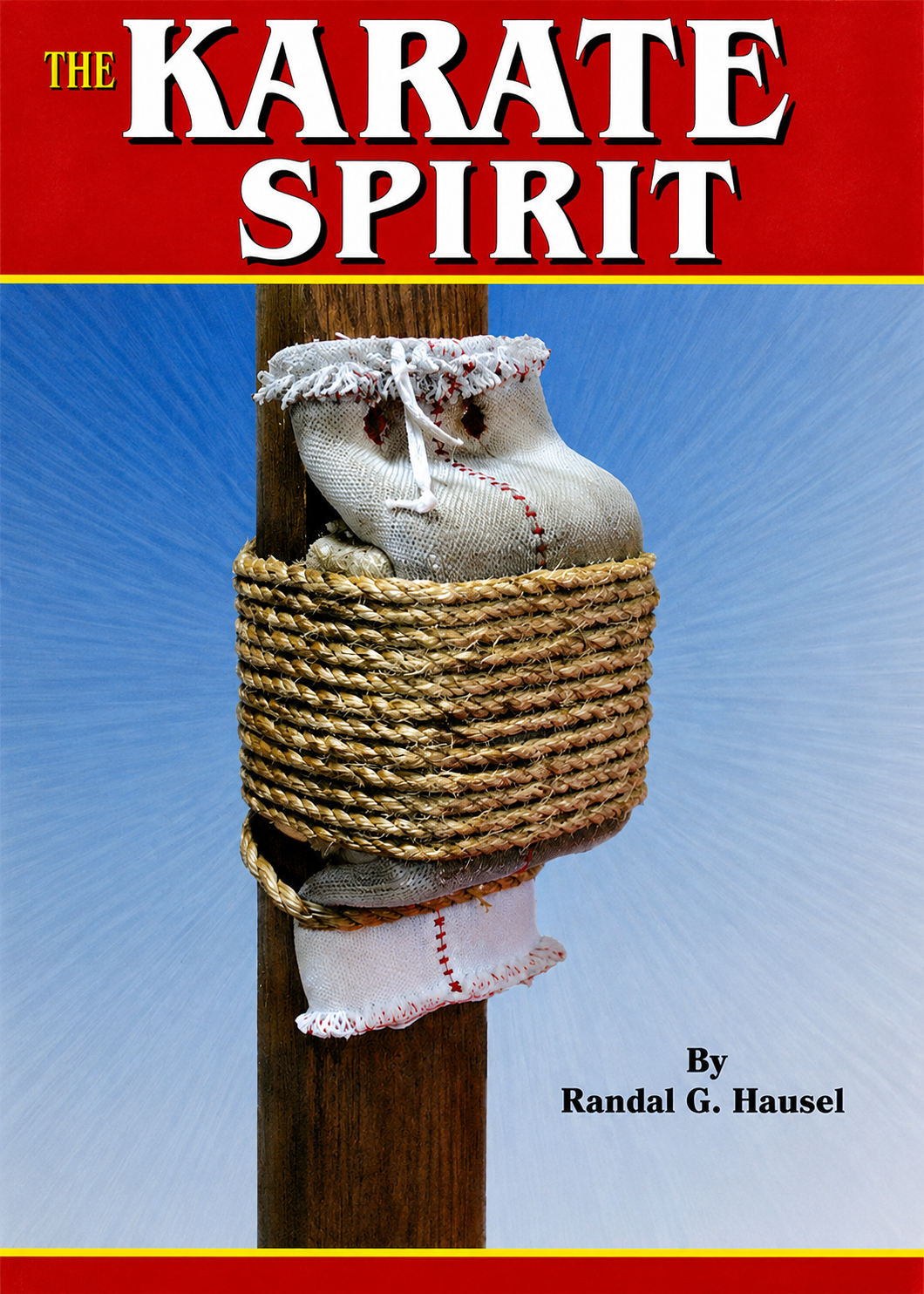 The Karate Spirit Book by Randall Hassell