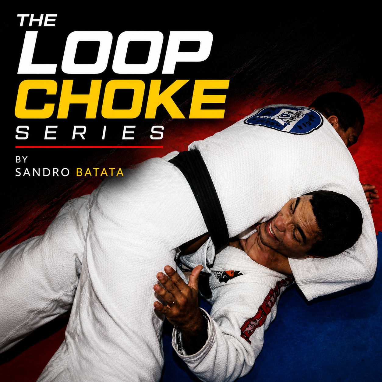 The Loop Choke Series with Sandro Batata (On Demand)