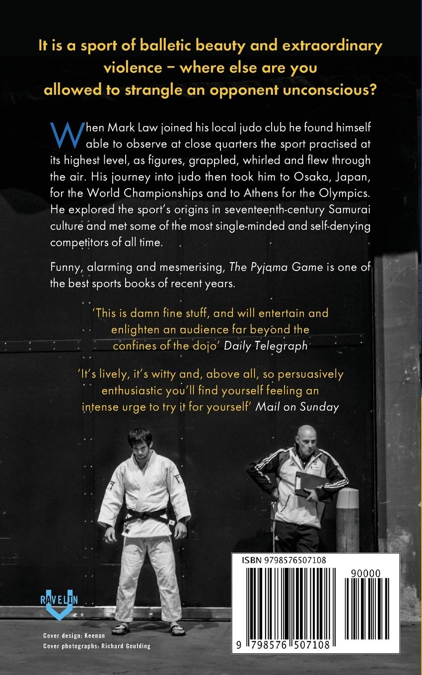 The Pyjama Game: A Journey into Judo Book by Mark Law