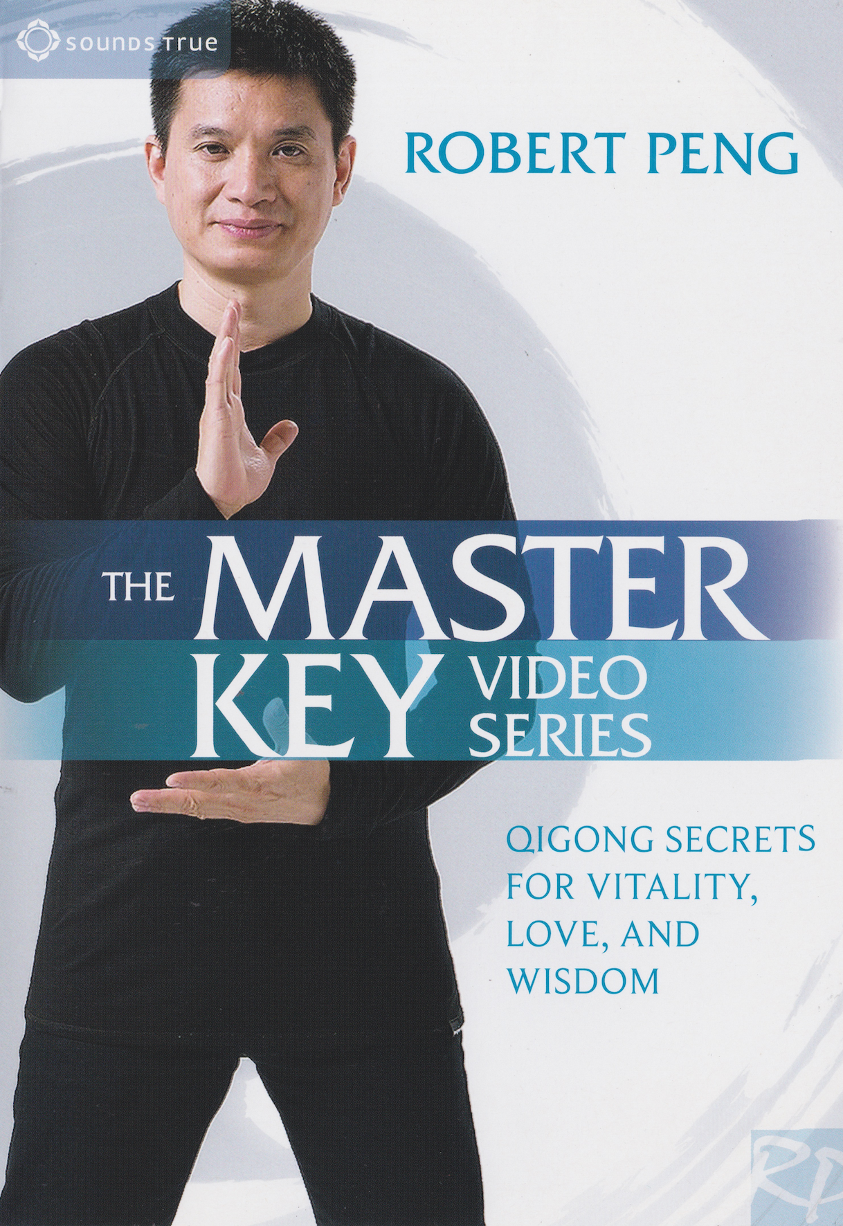The Qigong Master Video Series: The Way of Wisdom, Love, and Vitality 4 DVD Set by Robert Peng (Preowned)