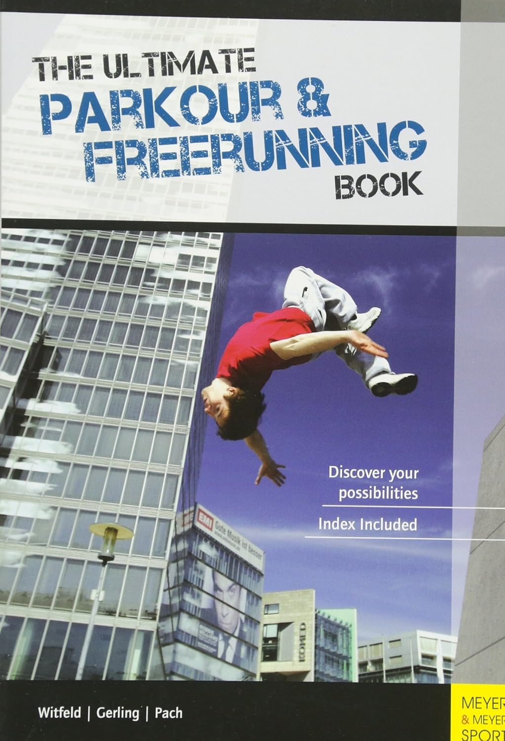 The Ultimate Parkour & Freerunning Book: Discover Your Possibilities by Jan Witfeld (Preowned)