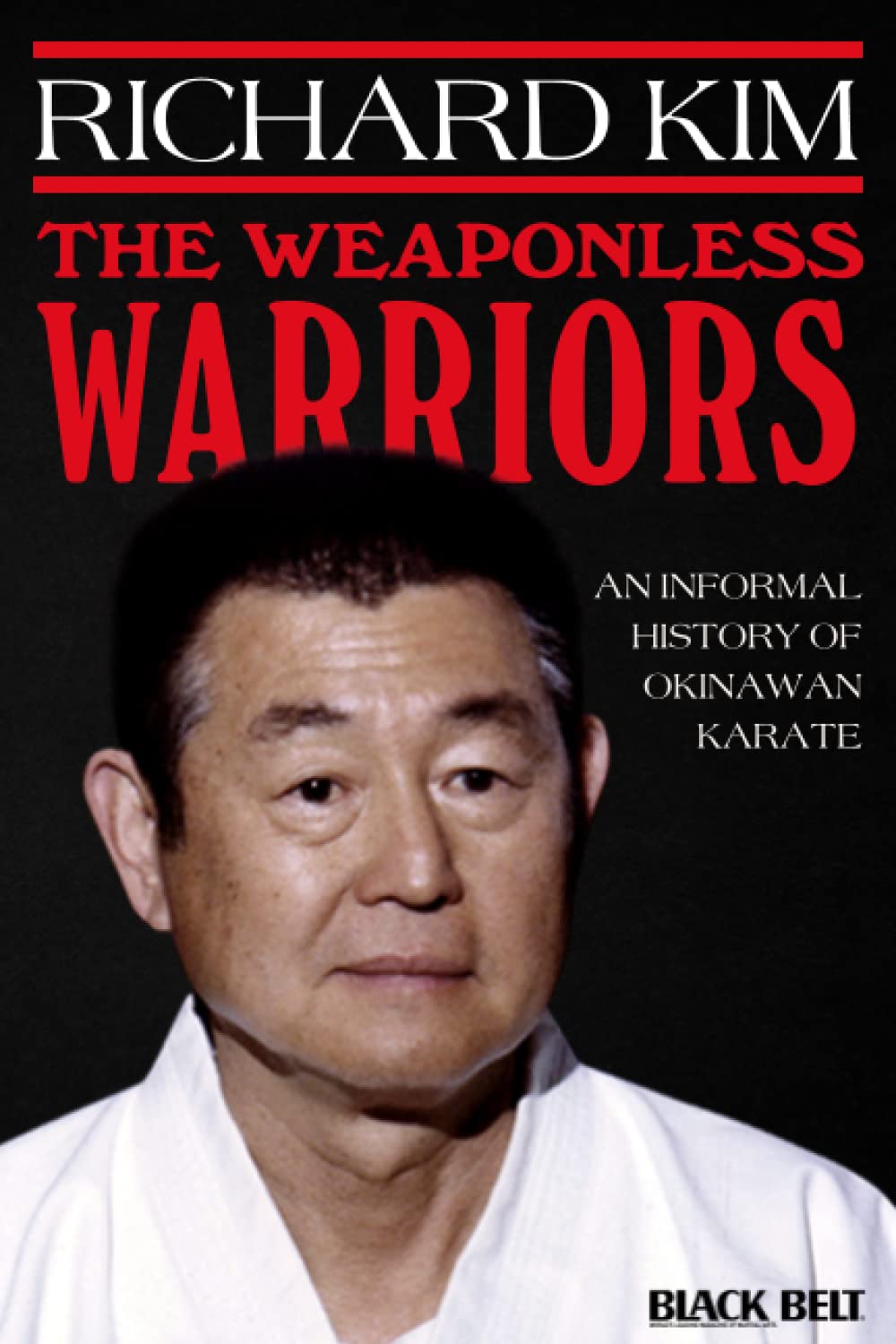 The Weaponless Warriors: An Informal History Of Okinawan Karate Book b ...