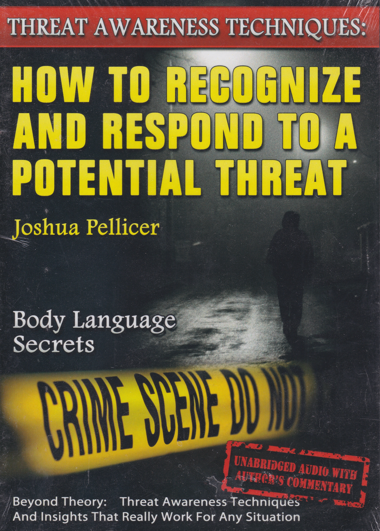 Threat Awareness Techniques: How to Recognize & Respond to a Potential Threat by Joshua Pellicer (3 Audio CD Set)