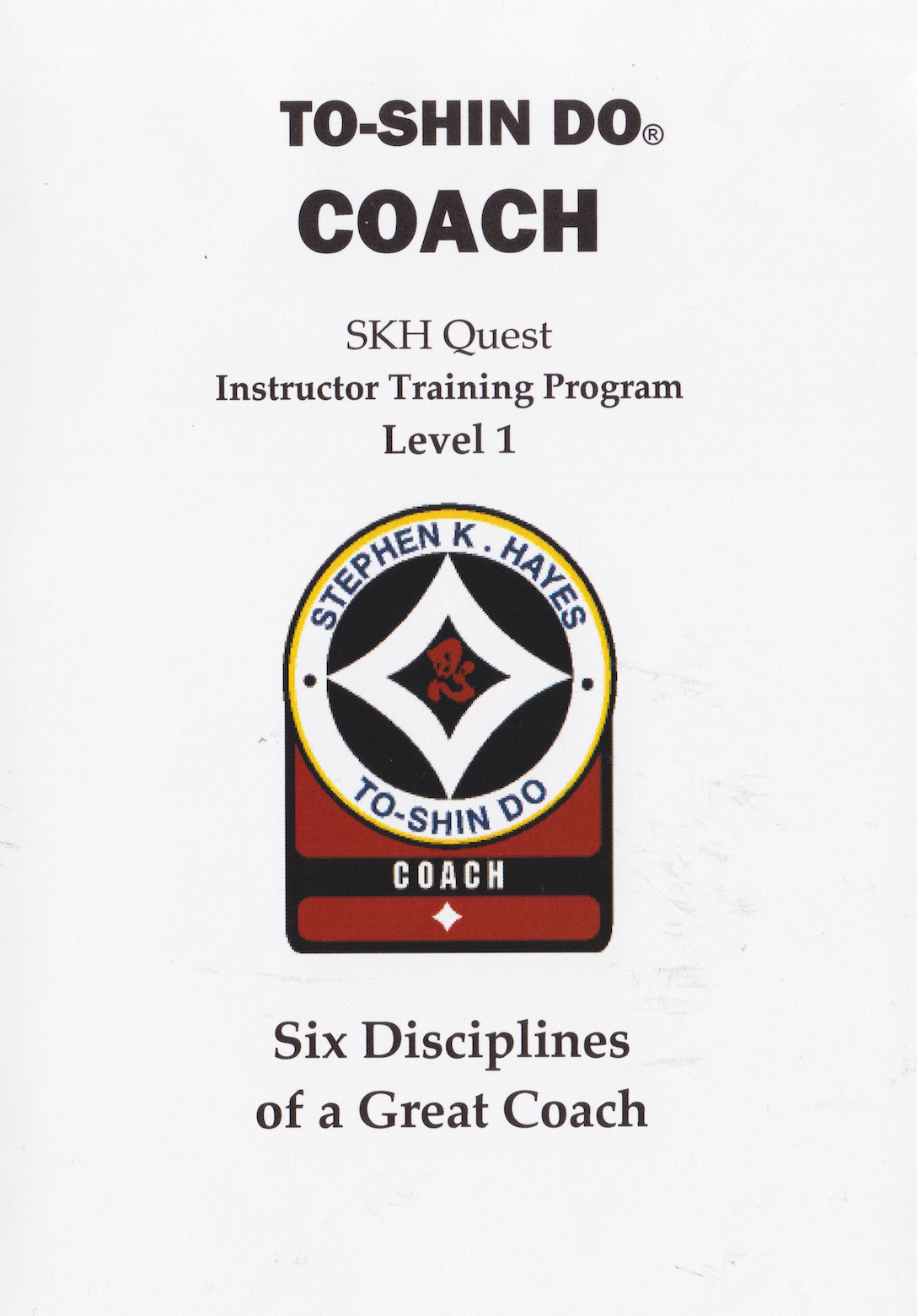 To-Shin Do Coach SKH Quest Instructor Training Program Level 1 DVD with Stephen Hayes (Preowned)