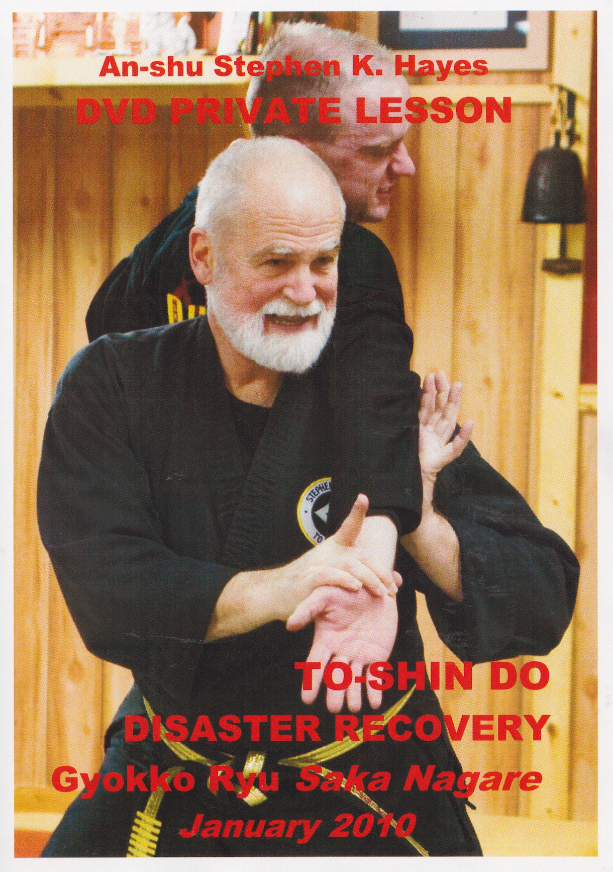 To-Shin Do Disaster Recovery Gyokko Ryu Saka Nagare DVD with Stephen Hayes
