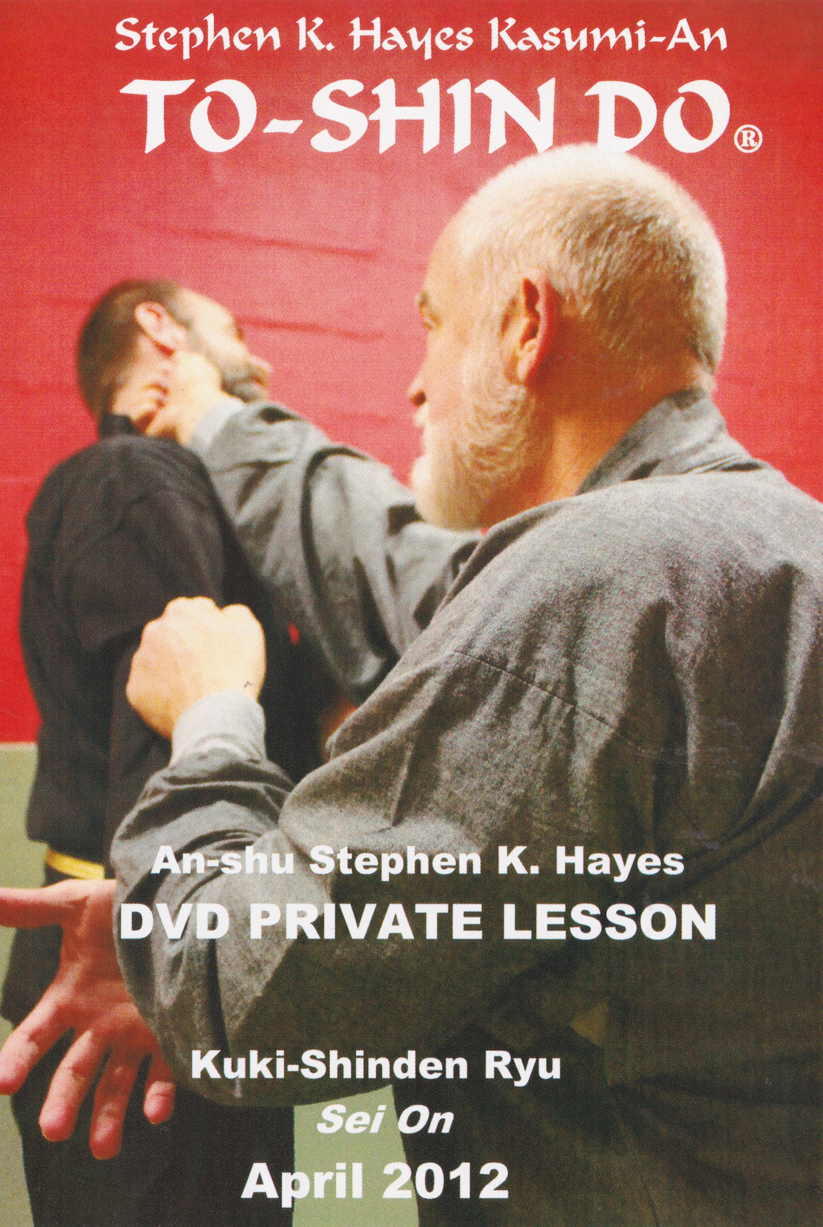 To-Shin Do Kuki Shinden Ryu Sei On DVD with Stephen Hayes