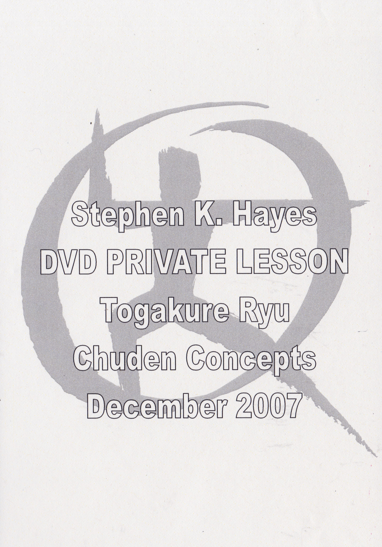 Togakure Ryu Chuden Concepts DVD with Stephen Hayes (Preowned)