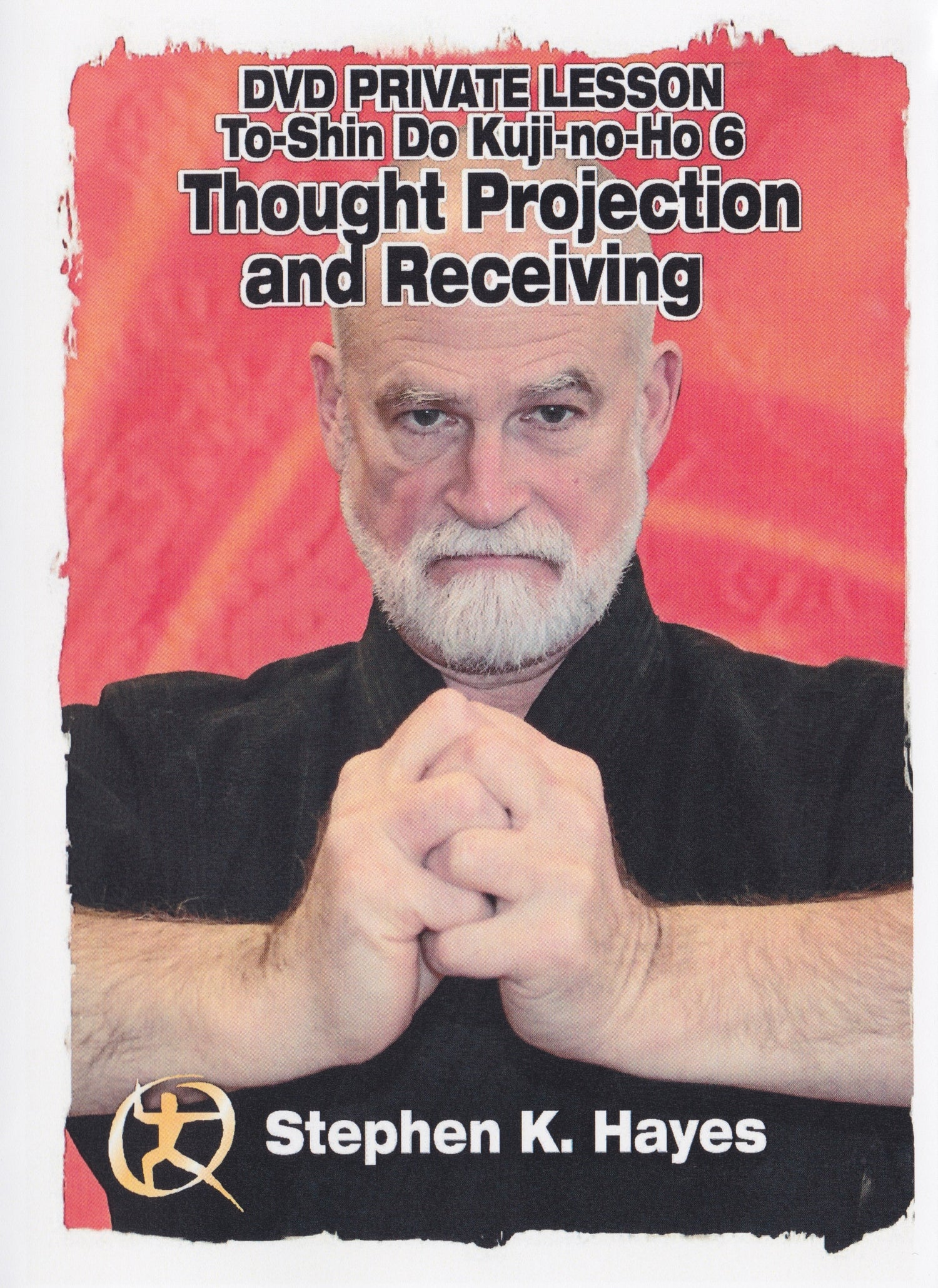 Toshindo Kuji 6 Thought Projection DVD with Stephen Hayes