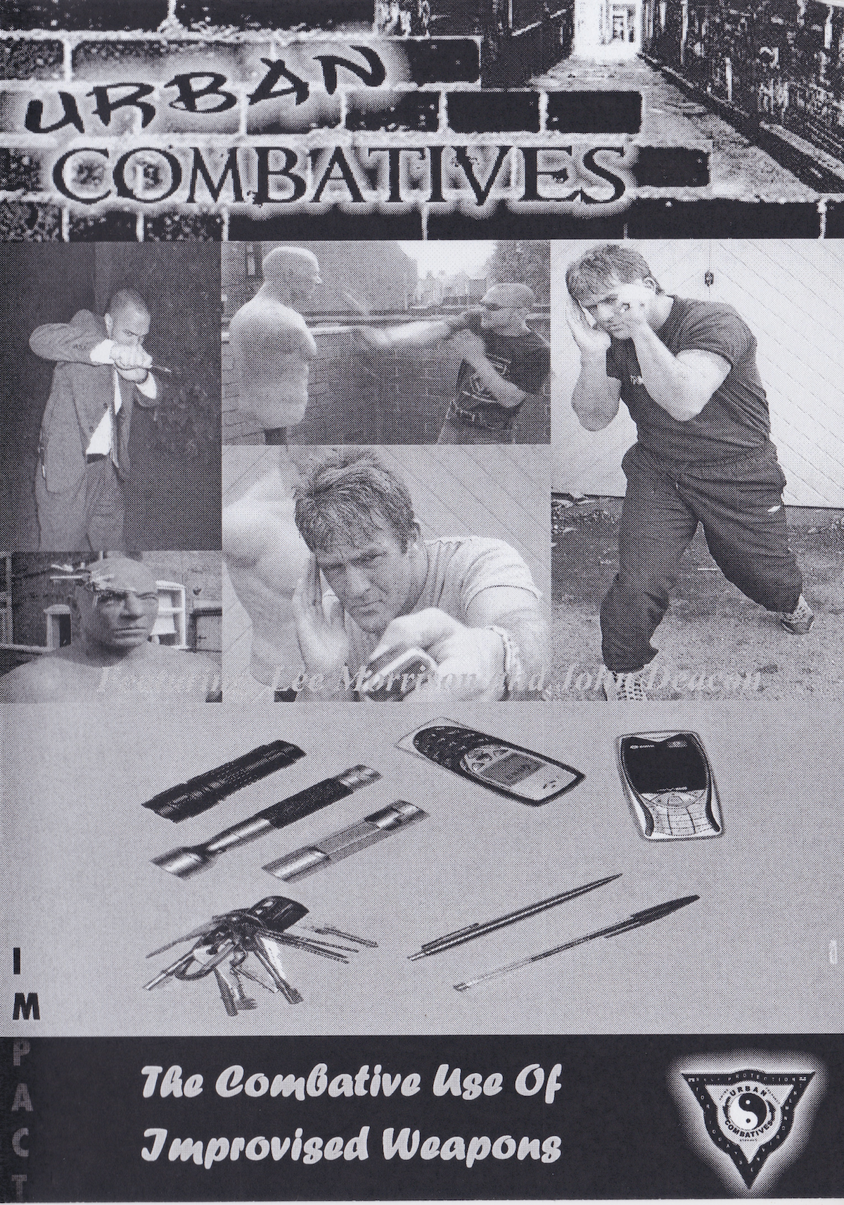 Urban Combatives The Combative Use of Improvised Weapons DVD by Lee Morrison (Preowned) (PAL)