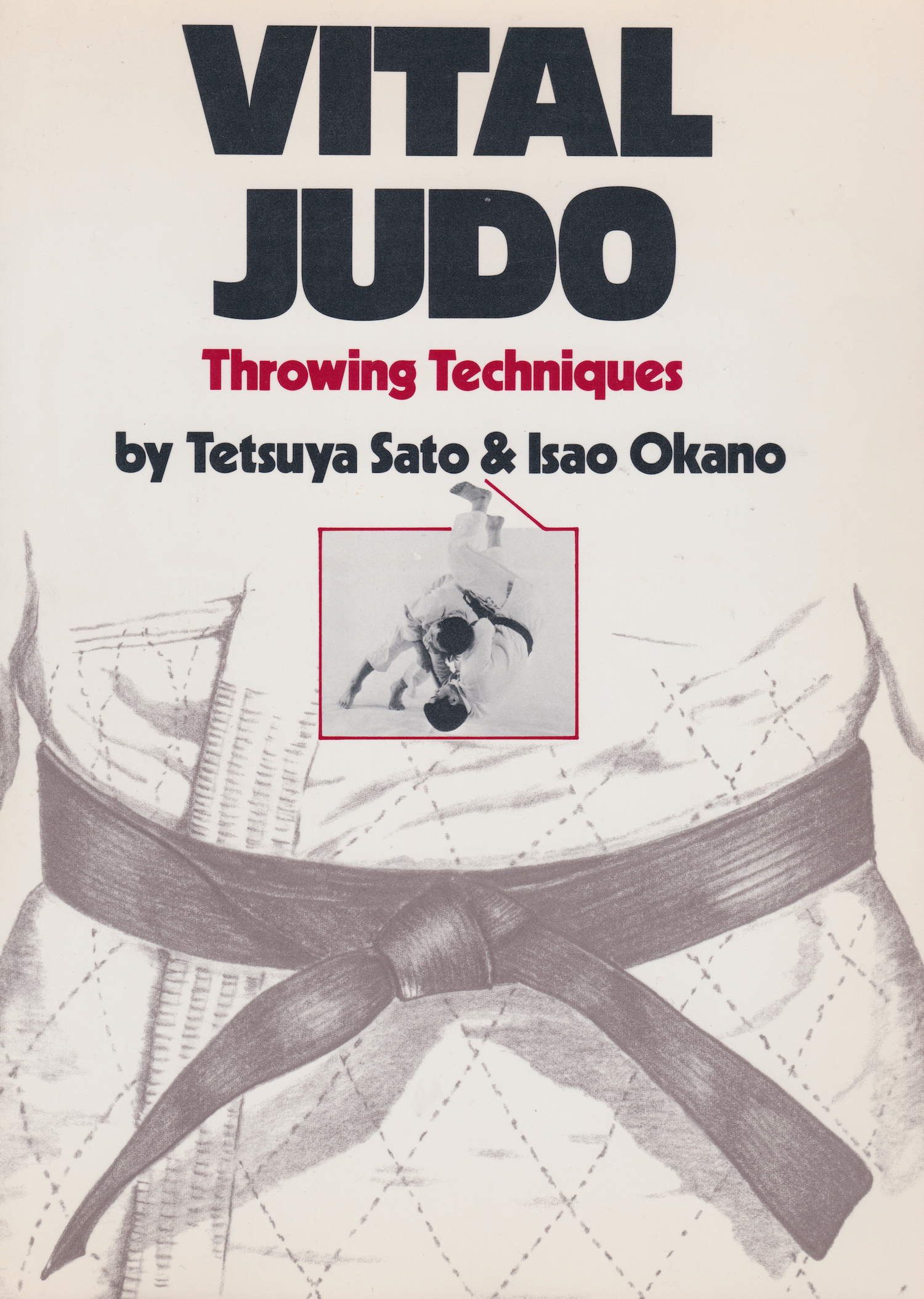 Vital Judo: Throwing Techniques Book by Tetsuya Sato & Isao Okano (Preowned)