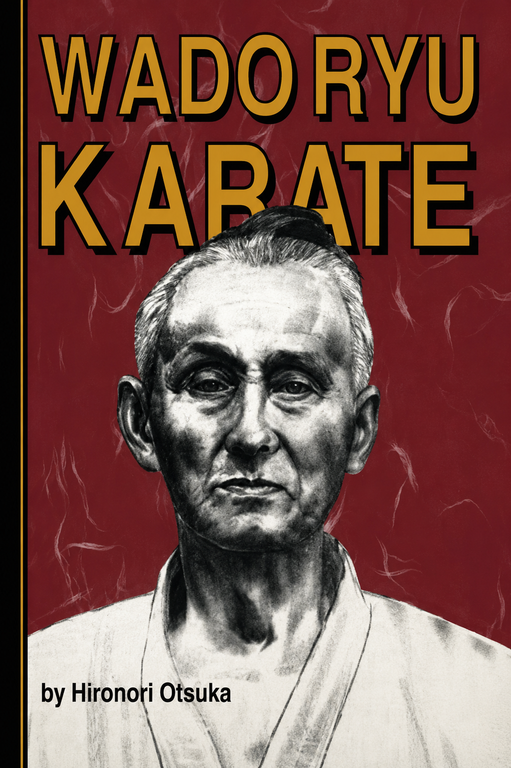 Wado Ryu Karate Book by Hironori Otsuka
