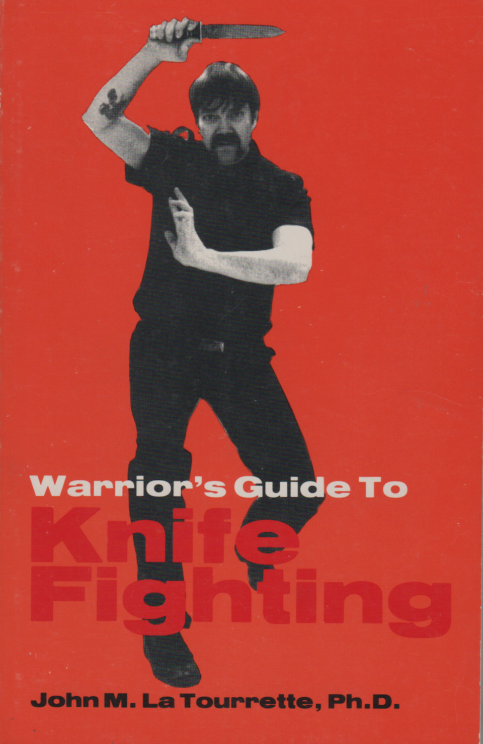 Warrior's Guide to Knife Fighting Book by John La Tourrette (Preowned)