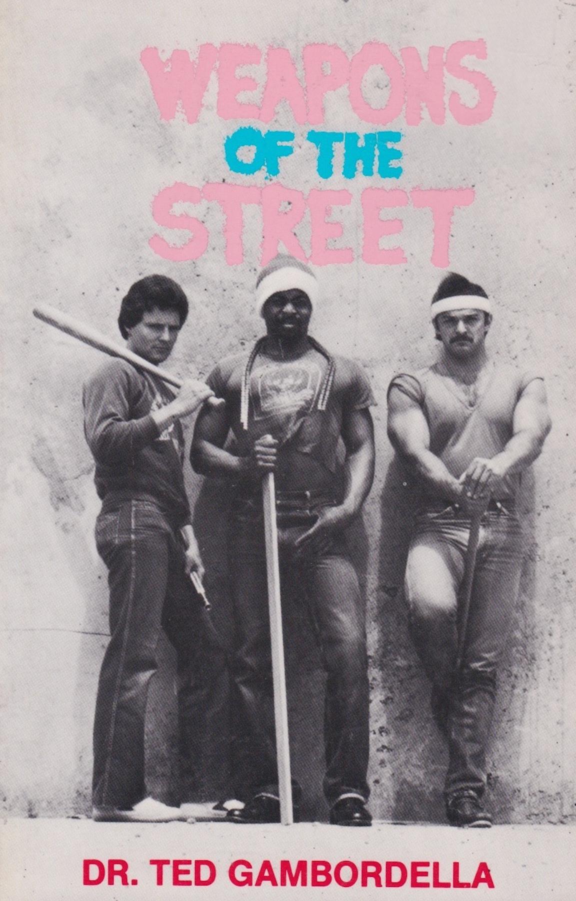 Weapons of the Street  Book by Ted Gambordella (Preowned)