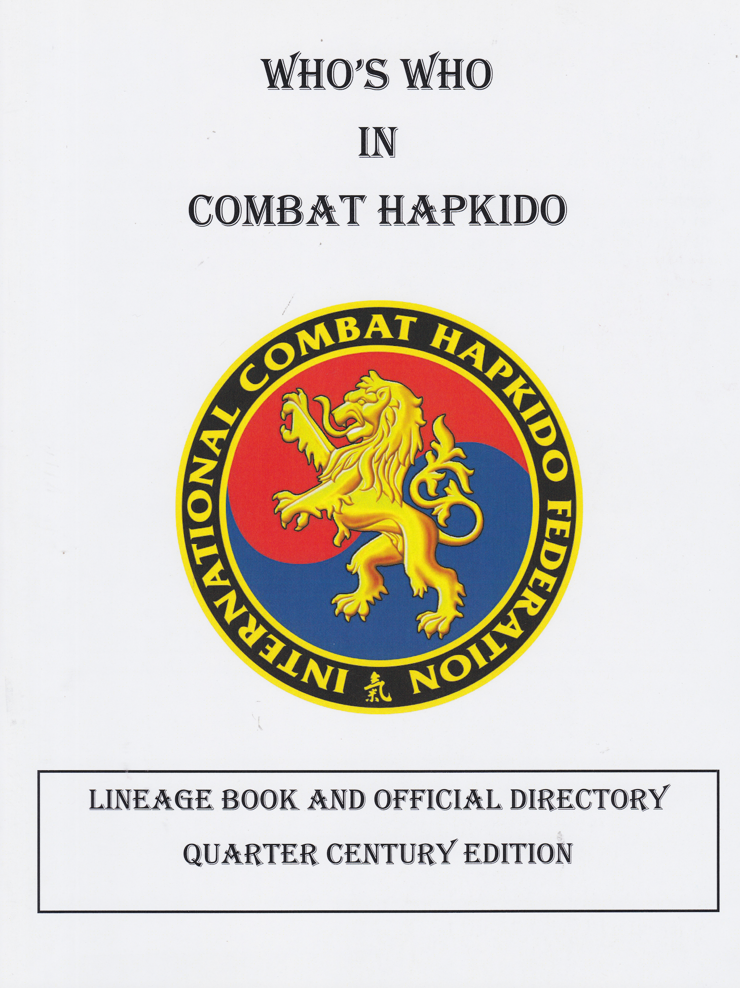 Who's Who in Combat Hapkido Book by John Pellegrini