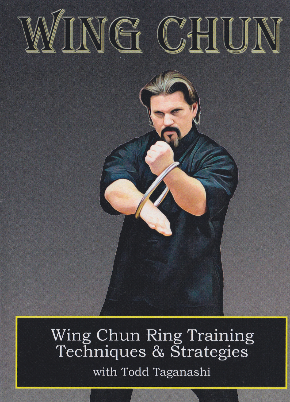 Wing Chun Ring Training Techniques & Strategies DVD by Todd Taganashi (Preowned)