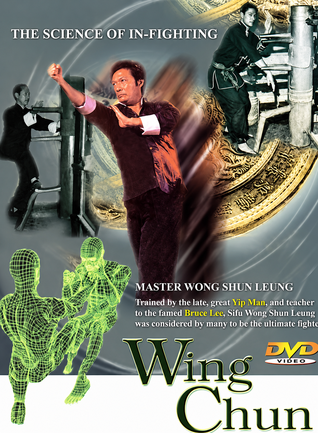 Wing Chun Science of In-Fighting with Wong Shun Leung (Preowned)