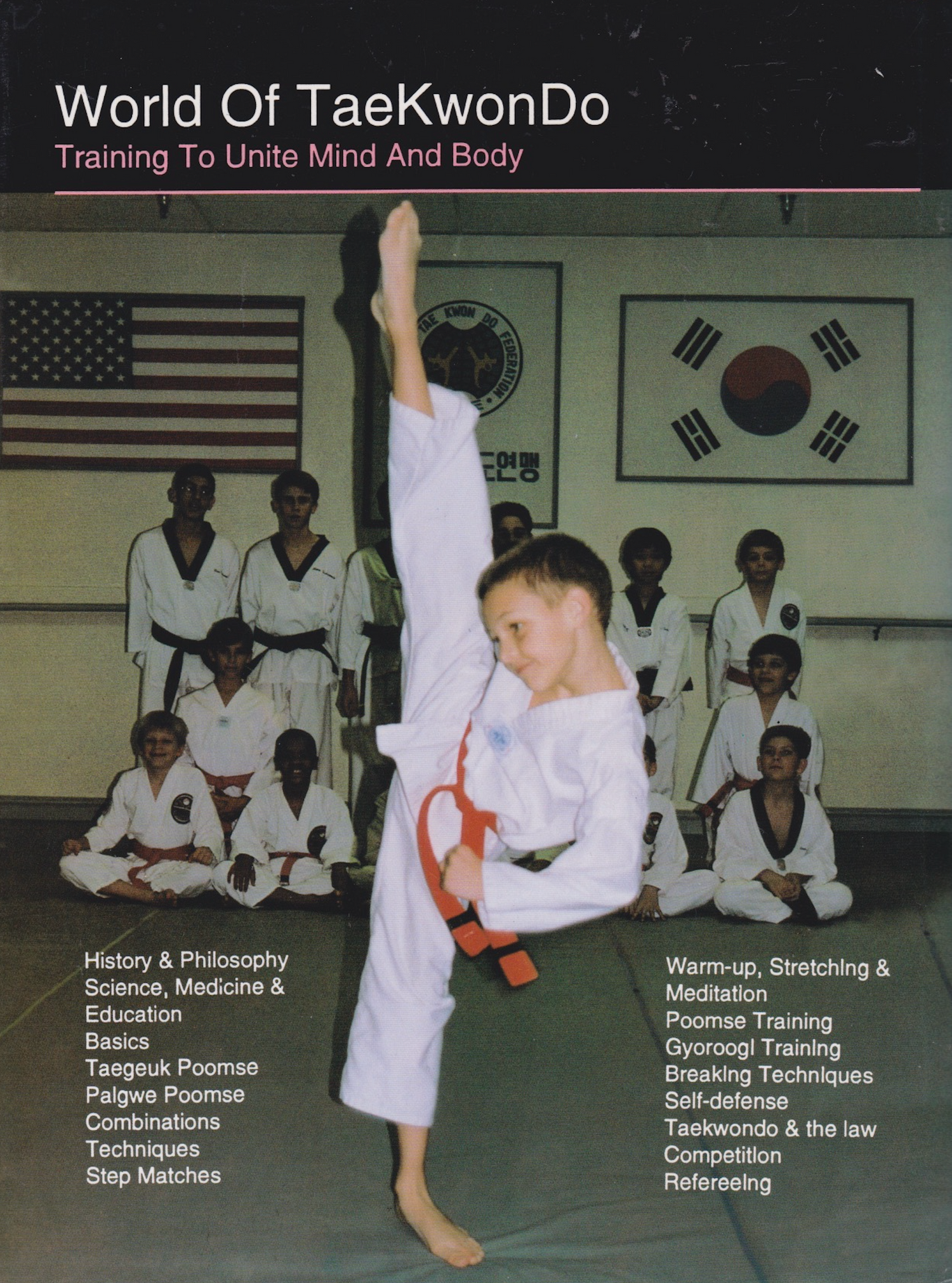 World of Taekwondo: Training to Unite the Mind and Body Book by Kyu Boong Yim (Hardcover) (Preowned)