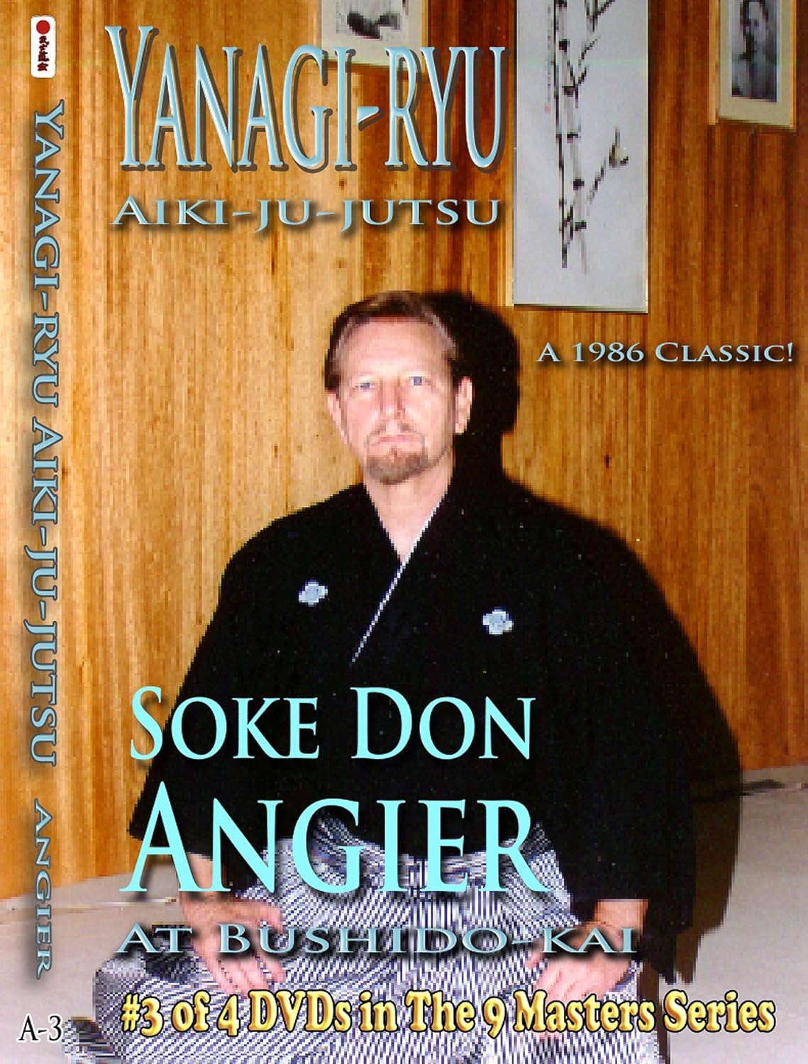 Yanagi Ryu Aikijujutsu Seminar at Bushido-Kai DVD with Don Angier (Preowned)