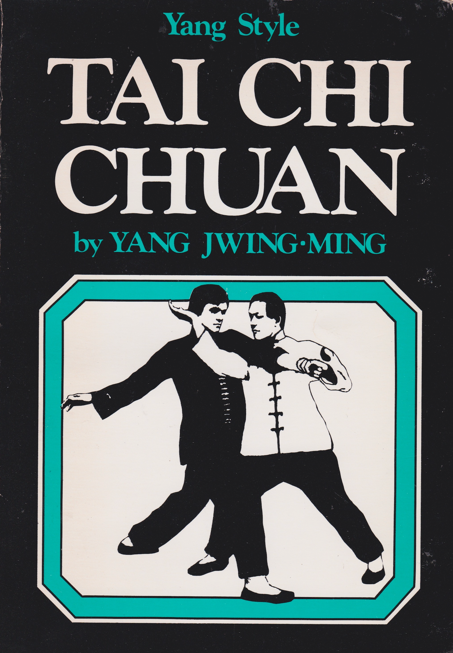 Yang Style Tai Chi Chuan Book by Yang, Jwing-Ming (Preowned)