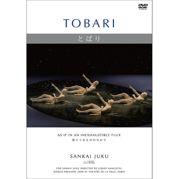 TOBARI: As If In An Inexhaustible Flux DVD by Sankai Juku