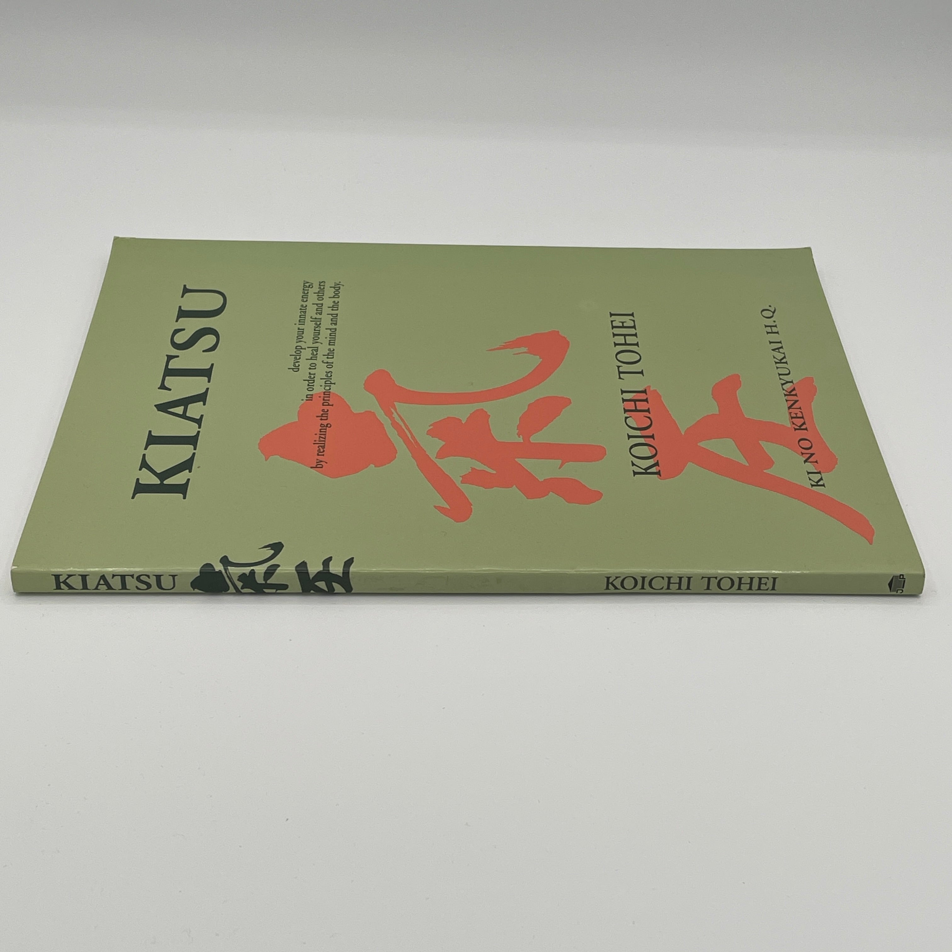 Kiatsu Massage Book (Revised Edition) By Koichi Tohei (Preowned