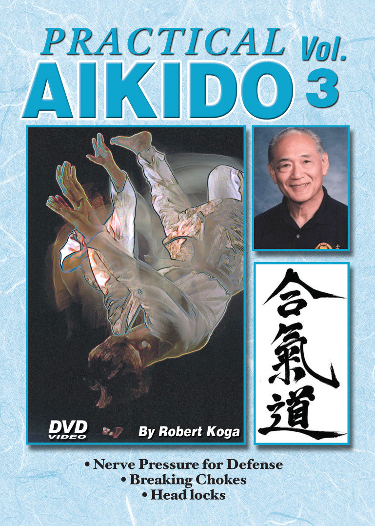 Practical Aikido Real-Life Street Self Defense 5 DVD Set with Robert Koga