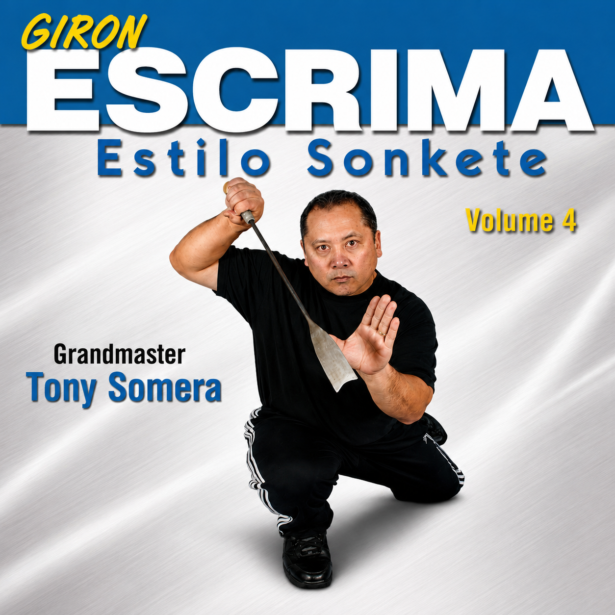 Giron Eskrima Vol 4: Estilo Sonkete by Tony Somera (On Demand)