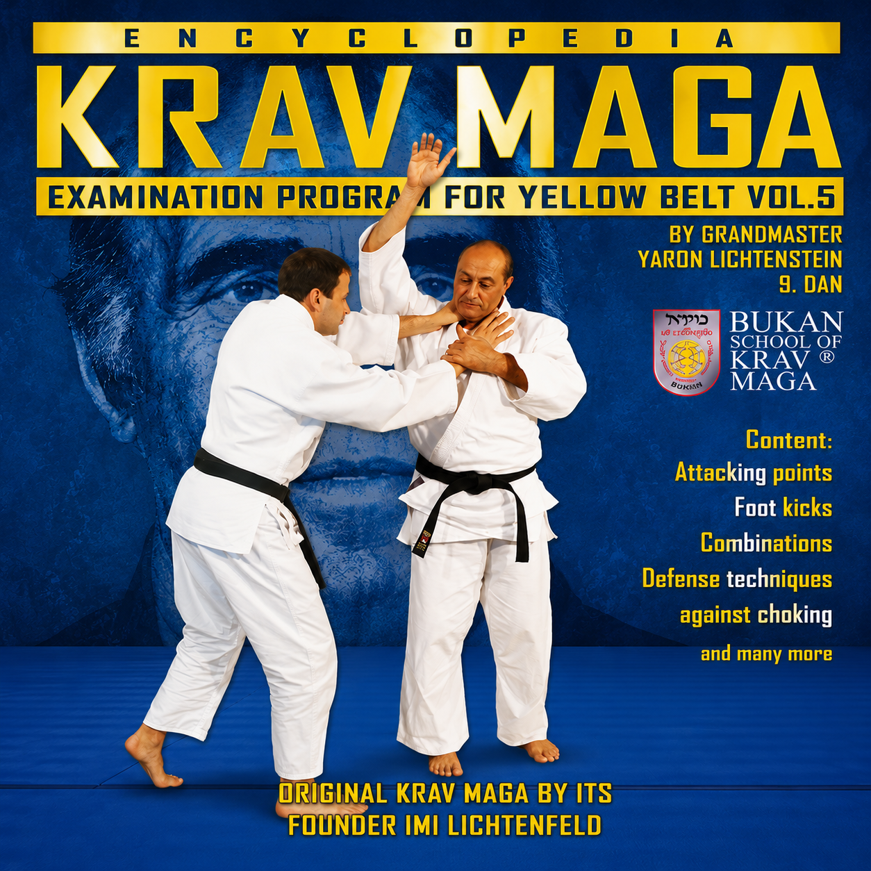 Krav Maga Encyclopedia Yellow Belt Exam Vol 5 (On Demand)