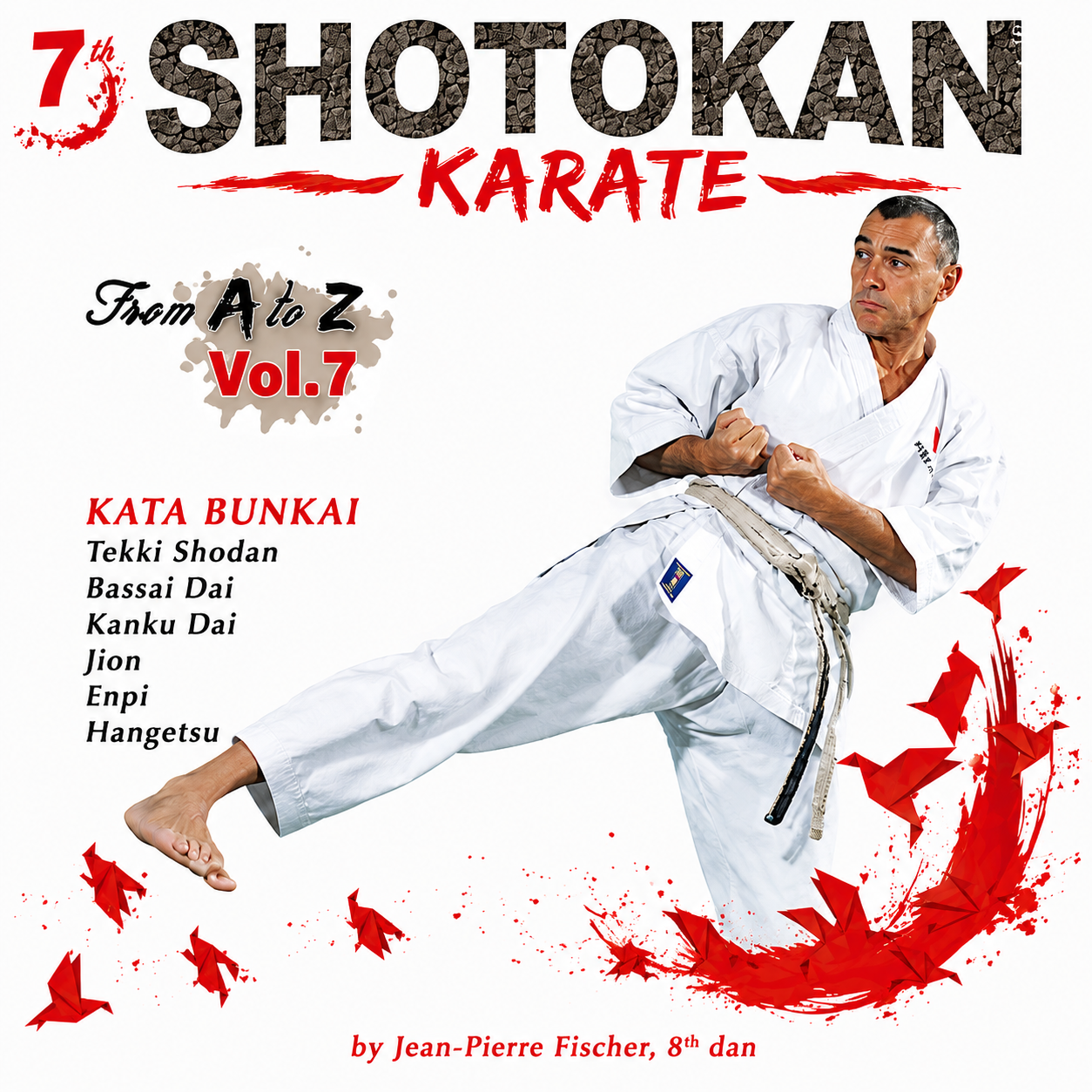 Shotokan Karate from A to Z Vol 7 Kata Bunkai (On Demand)