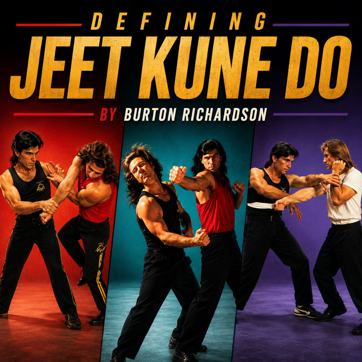 Defining Jeet Kune Do Series by Burton Richardson (On Demand)