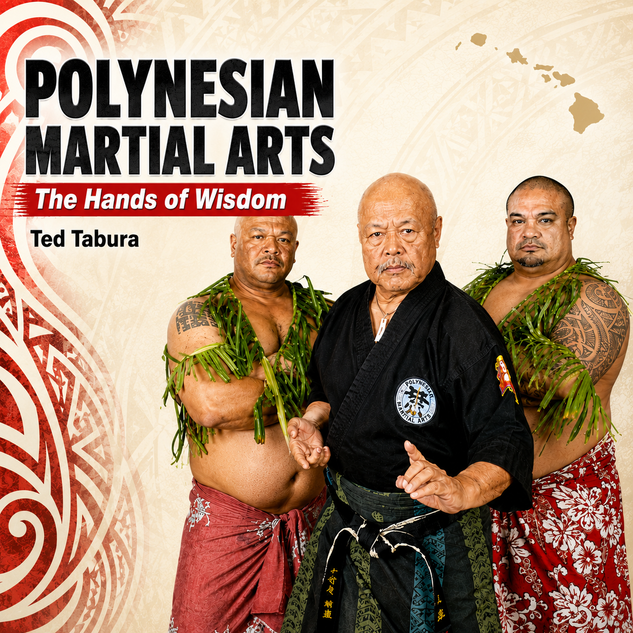 Polynesian Martial Arts Hands of Wisdom Ted Tabura (On Demand)