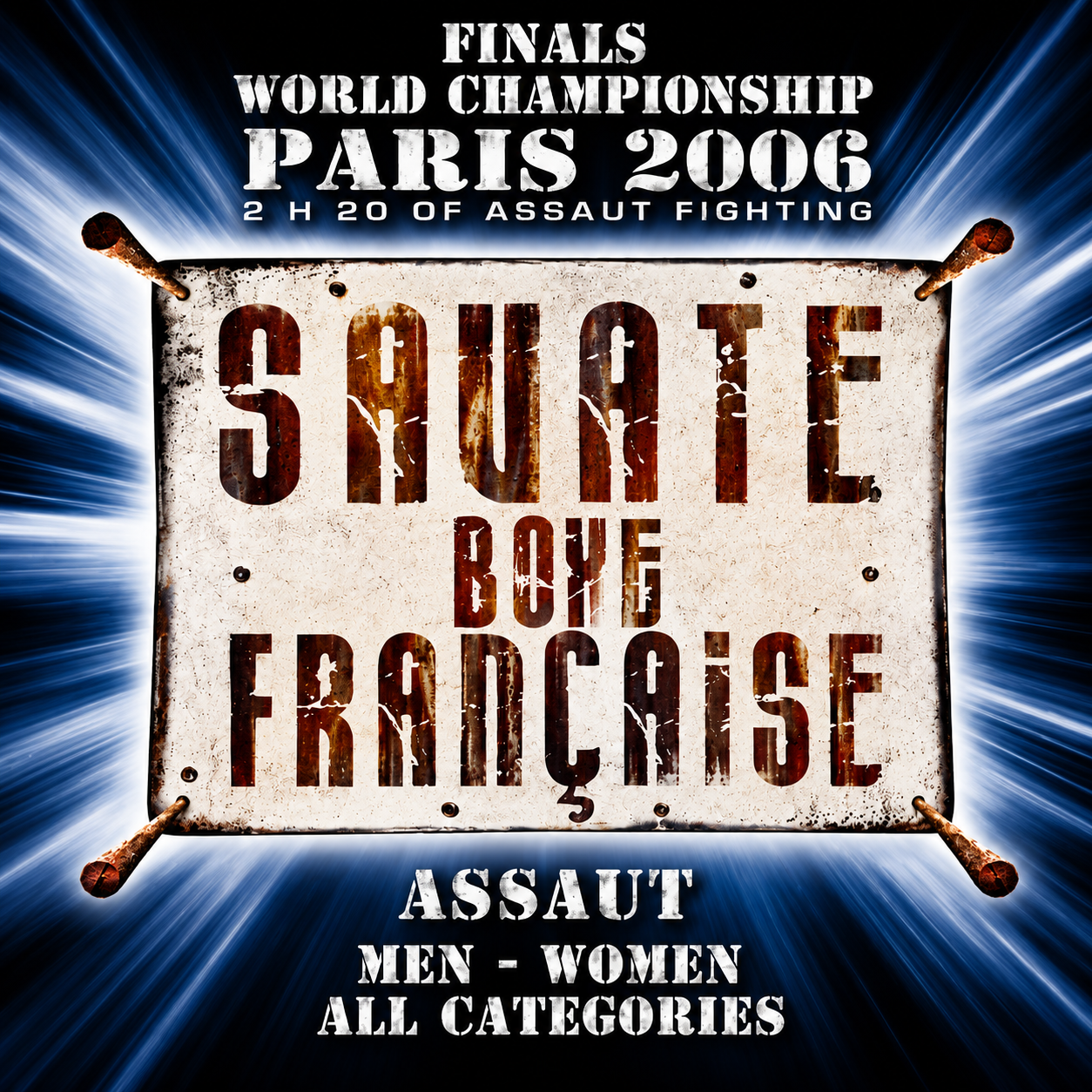 Savate Campeonato Mundial de Boxeo Francés 2006 (On Demand)